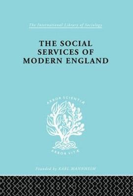 bokomslag The Social Services of Modern England