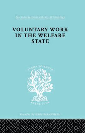 Mary Morris - Voluntary Work in the Welfare State, Inbunden