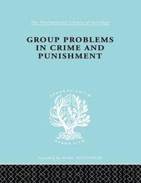 bokomslag Group Problems in Crime and Punishment