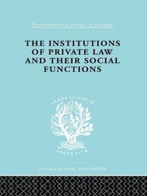 Karl Renner, Otto Kahn-Freund, A. Schwarzschild - Inst Of Private Law Ils 208, Inbunden