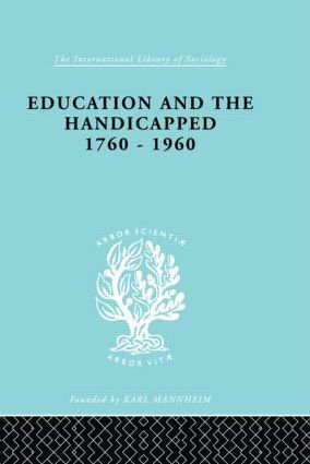 Education and the Handicapped 1760 - 1960 1