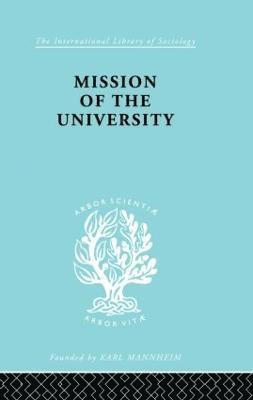 Jose Ortega y Gasset - Mission of the University, Inbunden