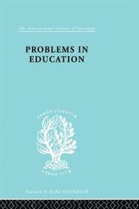 bokomslag Problems In Education  Ils 232