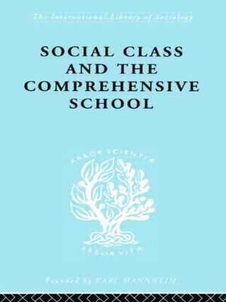 bokomslag Social Class and the Comprehensive School