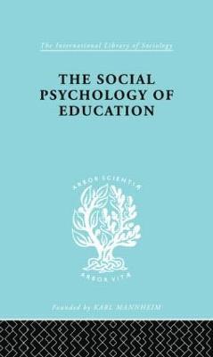 The Social Psychology of Education 1
