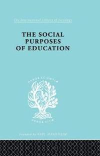 bokomslag The Social Purposes of Education