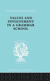 bokomslag Values and Involvement in a Grammar School