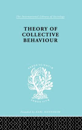 Neil J. Smelser - Theory of Collective Behaviour, Inbunden