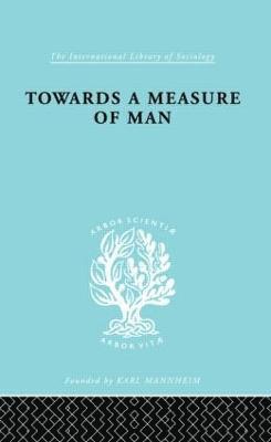 bokomslag Towards a Measure of Man