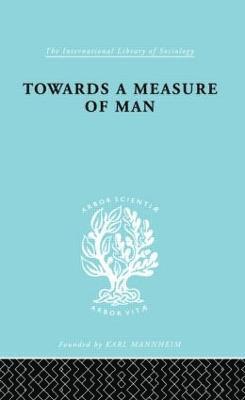 Towards a Measure of Man