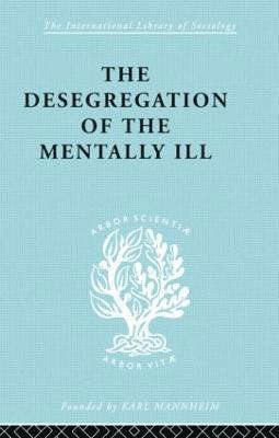 The Desegregation of the Mentally Ill 1