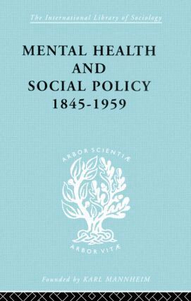 Kathleen Jones - Mental Health and Social Policy, 1845-1959, Inbunden