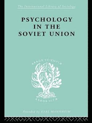 Psychology in the Soviet Union   Ils 272 1