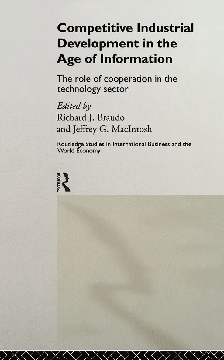 Competitive Industrial Development in the Age of Information 1