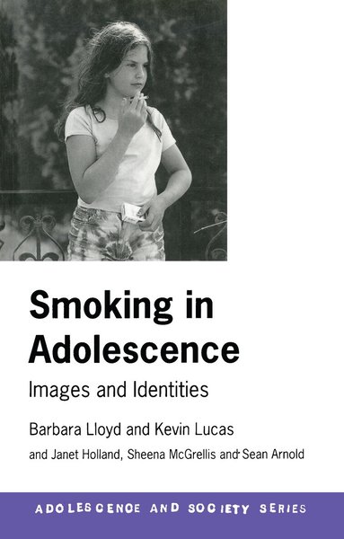 Barbara Lloyd, Kevin Lucas - Smoking in Adolescence, Häftad