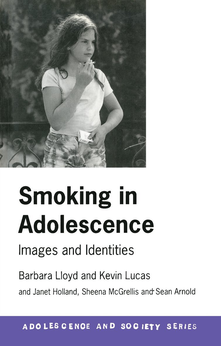 Barbara Lloyd, Kevin Lucas - Smoking in Adolescence, Häftad