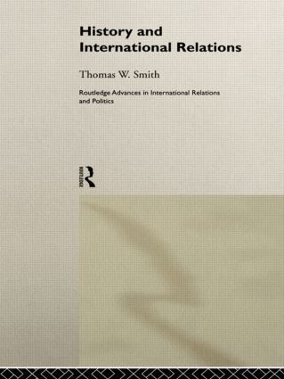 Thomas W. Smith - History and International Relations, Inbunden