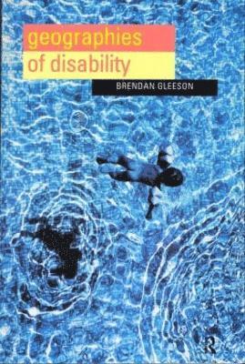 bokomslag Geographies of Disability