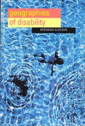 bokomslag Geographies of Disability