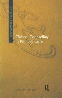 bokomslag Clinical Counselling in Primary Care