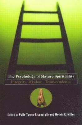 The Psychology of Mature Spirituality 1