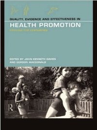 bokomslag Quality, Evidence and Effectiveness in Health Promotion