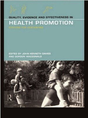 Quality, Evidence and Effectiveness in Health Promotion 1
