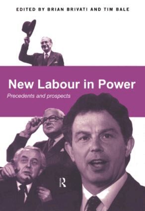 Tim Bale, Brian Brivati - New Labour in Power, Häftad