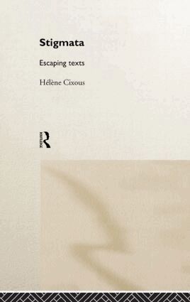 Hélène Cixous - Stigmata, Inbunden