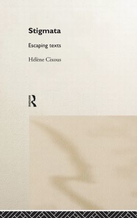 Hélène Cixous, Helene Cixous - Stigmata, Inbunden