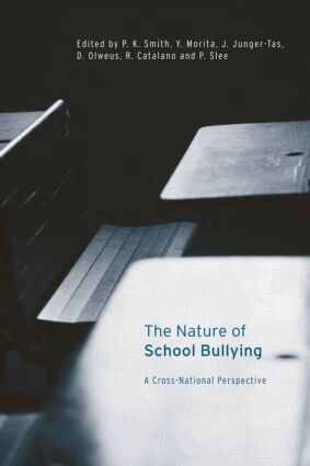 Richard Catalano, JOSINE JUNGER-TAS, YOHJI MORITA, DAN OLWEUS, PHILIP SLEE - Nature of School Bullying, Häftad