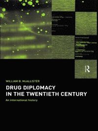 bokomslag Drug Diplomacy in the Twentieth Century