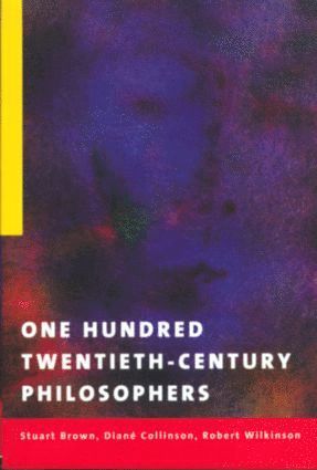 One Hundred Twentieth-Century Philosophers 1