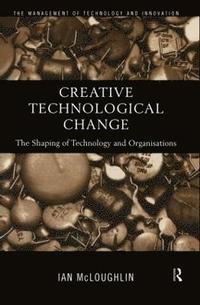 bokomslag Creative Technological Change