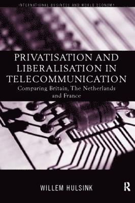 Privatisation and Liberalisation in European Telecommunications 1