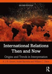 bokomslag International Relations Then and Now