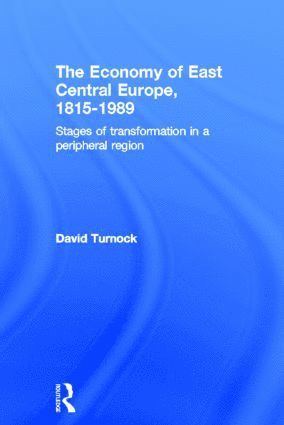 Economy of East Central Europe, 1815-1989 1