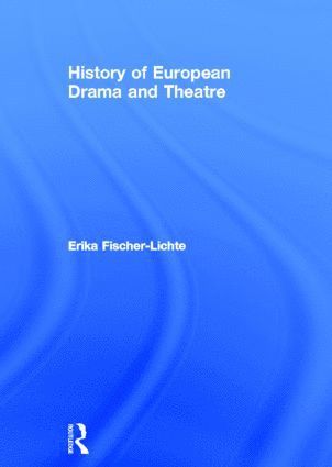 bokomslag History of European Drama and Theatre