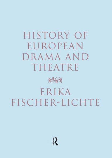 bokomslag History of European Drama and Theatre