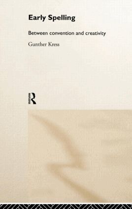 Gunther Kress - Early Spelling, Inbunden