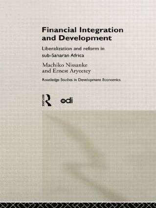 Ernest Aryeetey, Machiko Nissanke - Financial Integration and Development, Inbunden