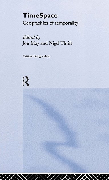 Jon May, Nigel Thrift - Timespace, Inbunden