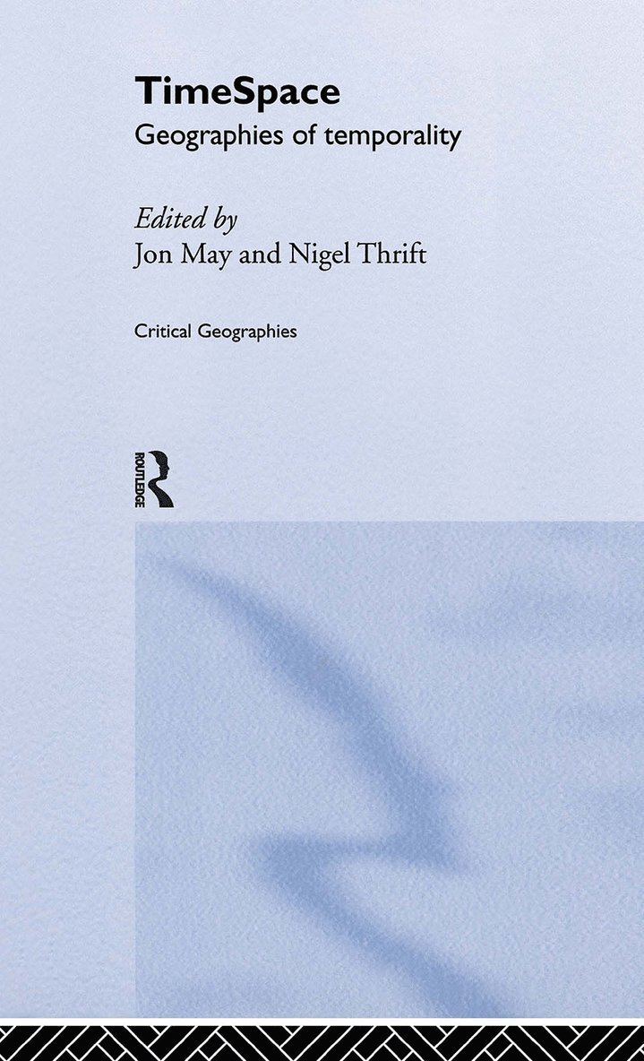 Jon May, Nigel Thrift - Timespace, Inbunden