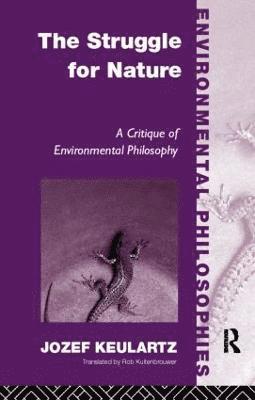 Jozet Keulartz - Struggle For Nature, Häftad