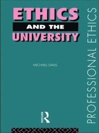bokomslag Ethics and the University