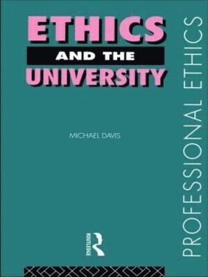 Ethics and the University 1