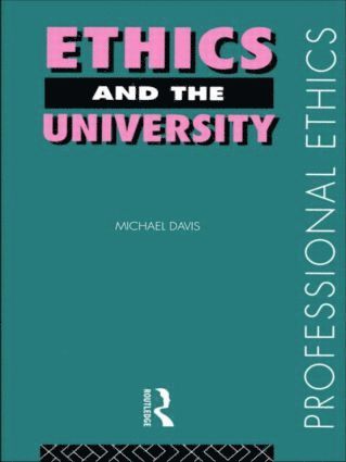 Ethics and the University 1