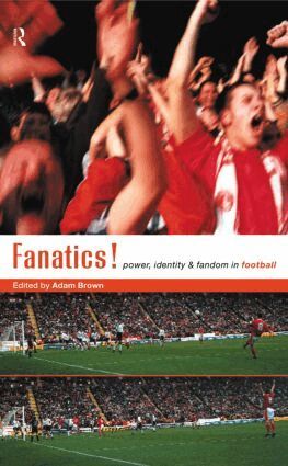 Adam Brown - Fanatics, Inbunden