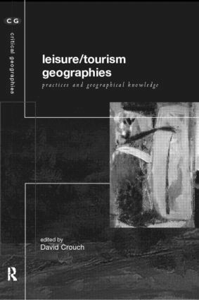 David Crouch - Leisure/Tourism Geographies, Häftad