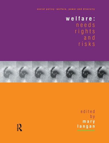 Mary Langan - Welfare: Needs, Rights and Risks, Häftad